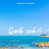 Telegram profile photo for Qalb sohili | Marhabo Vahobova