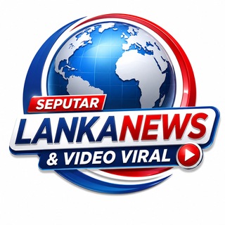 Telegram profile photo for SEPUTAR LANKANEWS&VIDEO VIRAL
