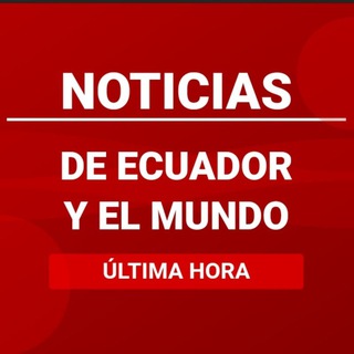 Telegram profile photo for NOTICIAS DE ECUADOR Y EL MUNDO