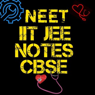 Telegram profile photo for NEET IIT JEE NOTES CBSE