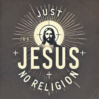Telegram profile photo for Just Jesus - No Religion