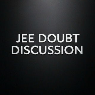 Telegram profile photo for JEE DOUBTS DISCUSSION GROUP 2027Jee 2027 doubt discussion | jee droppers doubt discussion group