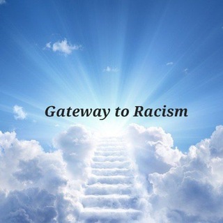 Telegram profile photo for The Gateway to Racism