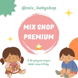 Telegram profile photo for Mix Kids Shop🇹🇷🇺🇿