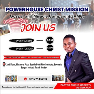 Telegram profile photo for POWERHOUSE CHRIST MISSION; Gospel and Miracle Campaign (GAMC)