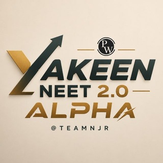 Telegram profile photo for Yakeen Neet 2.0 2027 Team Alpha