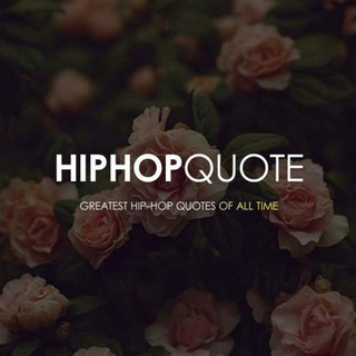 Telegram profile photo for Hip Hop Quotes