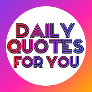 Telegram profile photo for Daily Quotes For You
