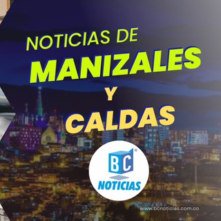 Telegram profile photo for Noticias de Manizales y Caldas en BC Noticias