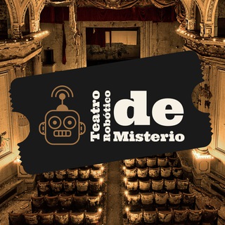 Telegram profile photo for 🎭🤖👻 Teatro Robótico de Misterio