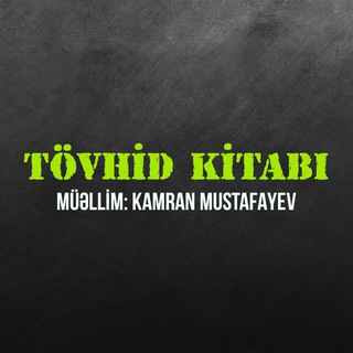 Telegram profile photo for Tövhid kitabı | Kamran Mustafayev