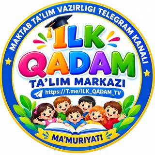 Telegram profile photo for ILK QADAM 2026 | TA'LIM MARKAZI