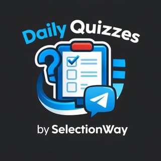 Telegram profile photo for Daily Quizzes by SelectionWay