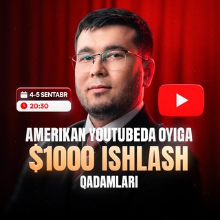 Telegram profile photo for 11-12 Sentabr Amerikan YouTube'da oyiga $1,000 Pul Ishlash Qadamlari | Oybek Bozorov