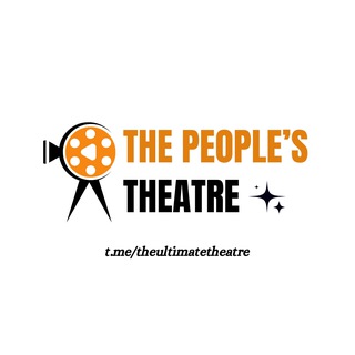 Telegram group profile photo for The People's Theatre - Entertainment Hub 🥂