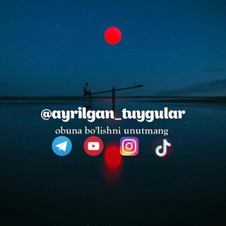 Telegram profile photo for AYRILGAN TUYGULAR ( RASMIY KANAL )