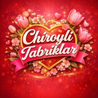 Telegram profile photo for CHIROYLI TABRIKLAR 🌷