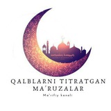 Telegram profile photo for ✨ QALBLARIMIZNI TITRATGAN MARUZALAR AJR ISLOM