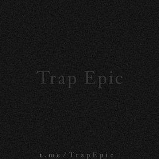 Telegram profile photo for TrapEpic