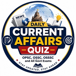 Telegram profile photo for Daily Current Affairs Quiz(OPSC, OSSC, OSSSC and All Govt Exams)