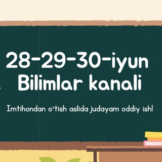 Telegram profile photo for 28-29-30-iyun | Bilimlar kanali