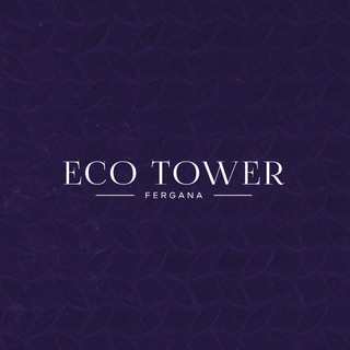 Telegram profile photo for Eco Tower Fergana