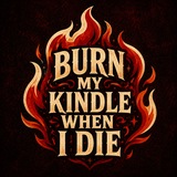 Telegram profile photo for Burn My Kindle When I Die 🔥