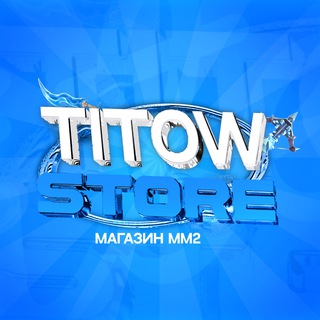 Telegram profile photo for TITOW STORE | MM2