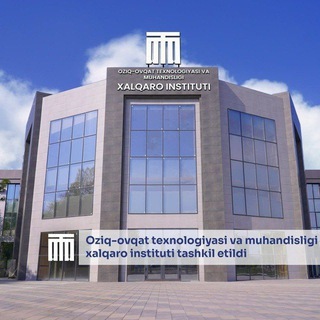 Telegram profile photo for IIFTE | Oziq-ovqat texnologiyasi va muhandisligi xalqaro instituti |RASMIY|