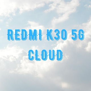 Telegram profile photo for Redmi K30 5G | CLOUD
