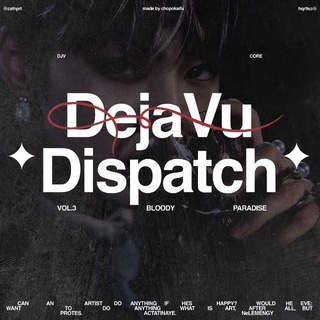 Telegram profile photo for DEJA VU * DISPATCH