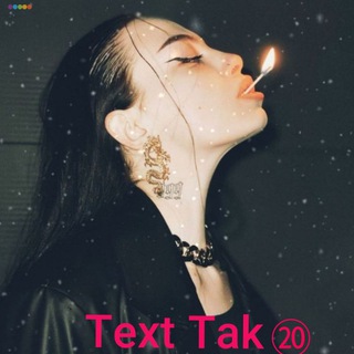 Telegram profile photo for Text Tak⑳