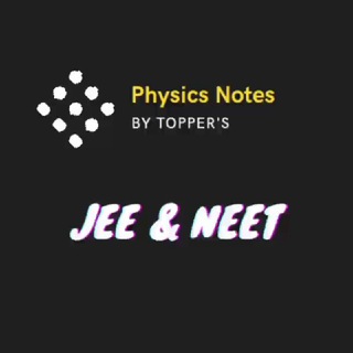 Telegram profile photo for Physics Notes for jee and Neet