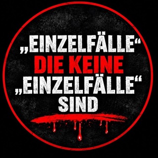 Telegram profile photo for Das Original "EINZELFÄLLE" die keine "EINZELFÄLLE " sind