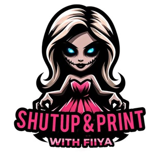 Telegram profile photo for Shutup and Print with Fiiya 💸