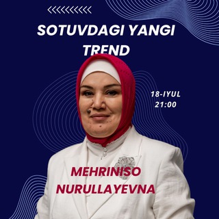 Telegram profile photo for 18-iyul | Sotuvdagi yangi trend | Mehriniso Nurullayevna