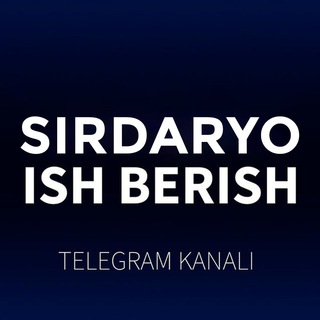 Telegram profile photo for Sirdaryo ish | Сирдарё иш