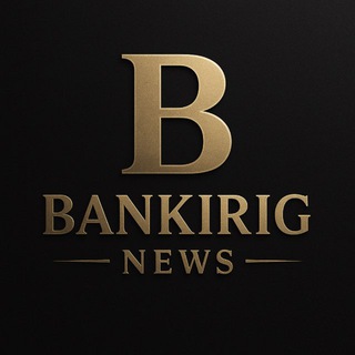 Telegram profile photo for BANKIRIG NEWS