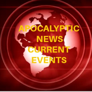 Telegram profile photo for Apocalyptic News Current Events