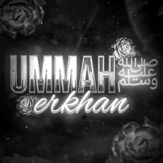 Telegram profile photo for UMMAH ﷺ | Erkhan