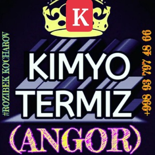 Telegram profile photo for KO'CHAROV KIMYO "ZIYO TERMIZ" & "ANGOR" O'quv markazi | RO'ZIBEK KO'CHAROV. TERMIZ SH. & ANGOR T.