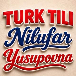 Telegram profile photo for Turk tili | Nilufar Yusupovna