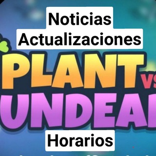 Telegram profile photo for Plant vs Undead, horarios, noticias, actualizaciones, etc