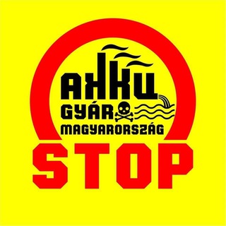 Telegram profile photo for Akkumulátorgyár STOP Sohasem leszünk vegyipari gyarmat! Vegyük vissza azt ami a miénk!!! Fejlett élelmiszeripart s közlekedést!