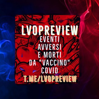 Telegram group profile photo for 💉 LVO-PREVIEW 💉 #vaccinedeaths #vaccineinjuries