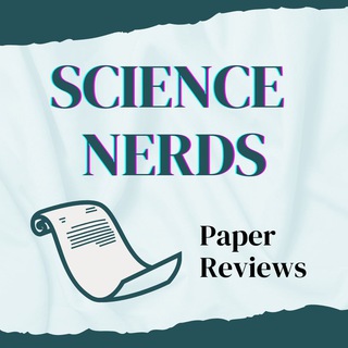 Telegram profile photo for Science Nerds - Paper Reviews