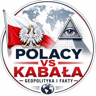 Telegram profile photo for Polacy vs Kabała|Geopolityka i Fakty