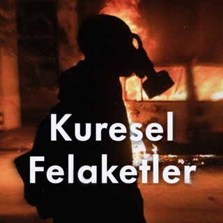 Telegram profile photo for KÜRESEL FELAKETLER