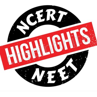 Telegram profile photo for NEET NCERT HIGHLIGHTS PDF | BIOLOGY CHEMISTRY PHYSICS NCERT HIGHLIGHTS