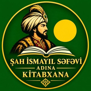 Telegram profile photo for Şah İsmayıl Səfəvi adına kitabxana